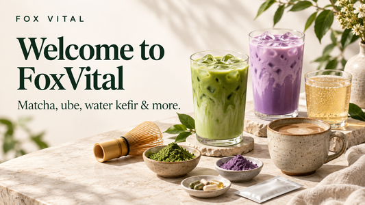 Welcome to FoxVital: Discover Matcha, Ube, Water Kefir and More
